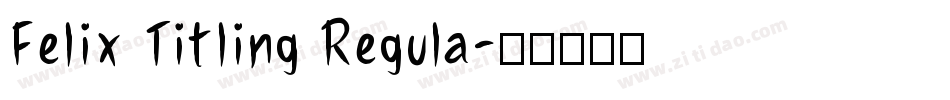 Felix Titling Regula字体转换
